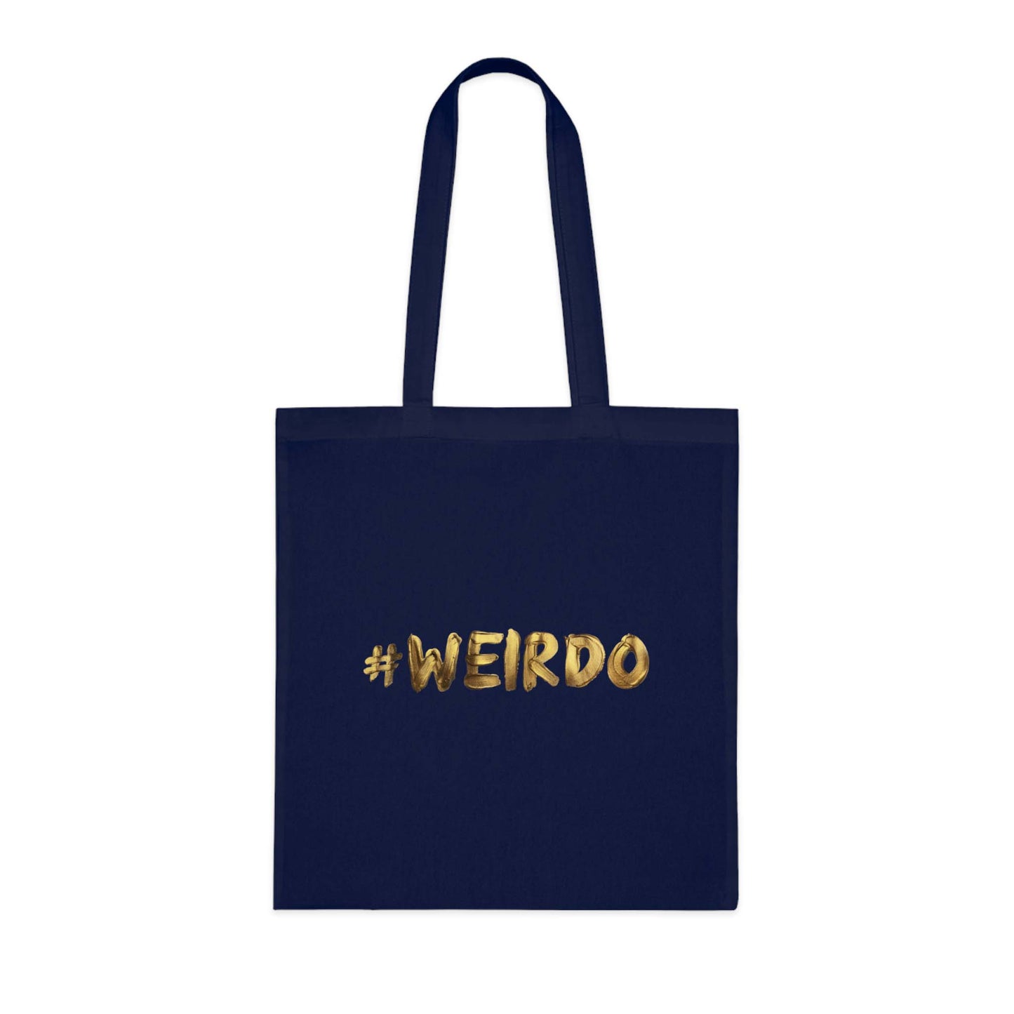 Durable #WEIRDO shopping bag. 100% cotton, 100% weird