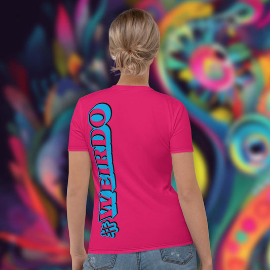 This pink stretchy women's t-shirt has our famous #WEIRDO meme at the back of the shirt, and at the front of the pink t-shirt you'll find it in the lower right corner.
