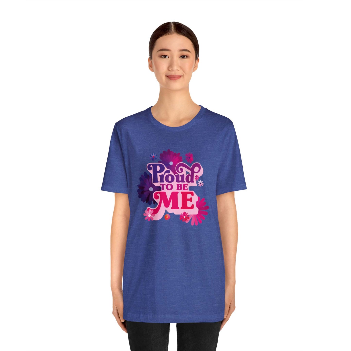 This comfy and relaxed T-shirt is for woman who are proud to be who they are! Are you proud to be you? This t-shirt is the perfect addition to your wardrobe.