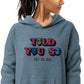 #WEIRDO | The conspiracy theory meme is embroidered at the front of this sueded fleece hoodie for weird people who believe that the Aliens are already amongst us! meme: TOLD YOU SO, THEY ARE HERE. The O’s are replaced by Alien heads.